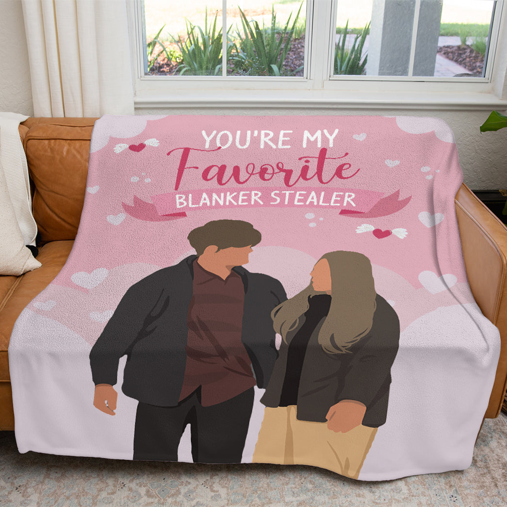 Valentine Personalized You Are My Favorite Blanker Stealer Custom Soft Blanket