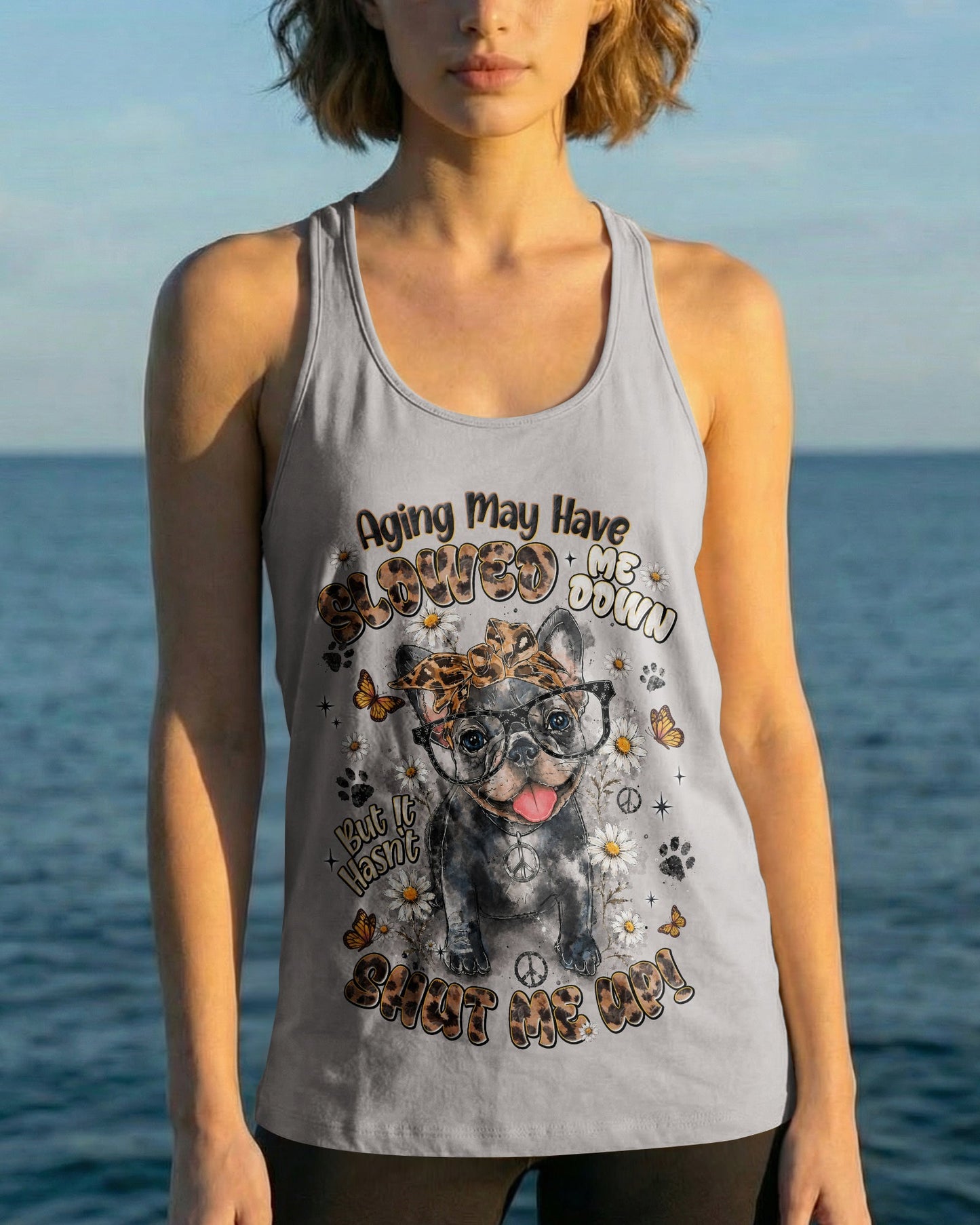 AGING MAY HAVE SLOWED ME DOWN FRENCH BULLDOG ALL OVER PRINT - TLNT0107261