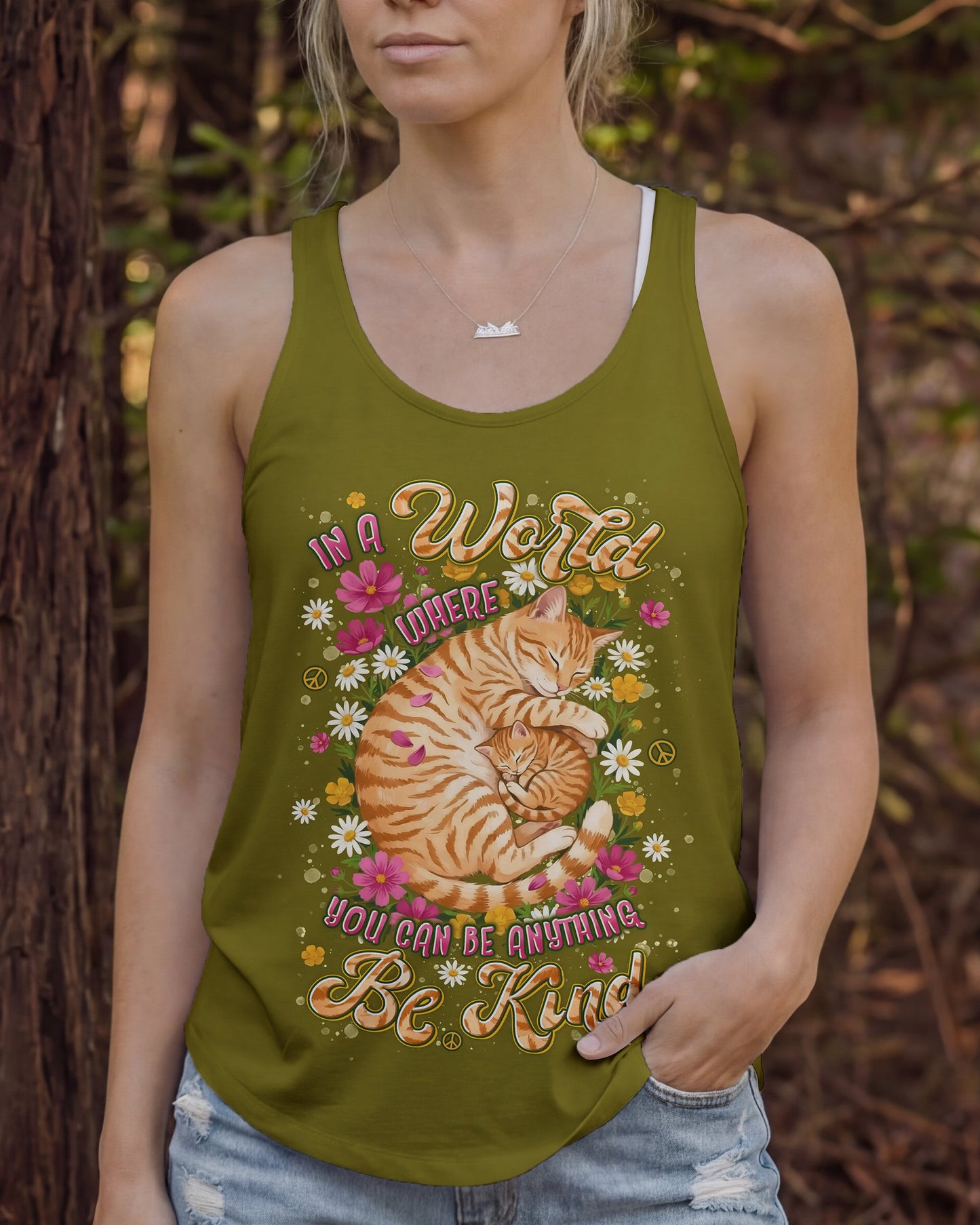IN A WORLD WHERE YOU CAN BE ANYTHING BE KIND CAT ALL OVER PRINT - TYLN1505261
