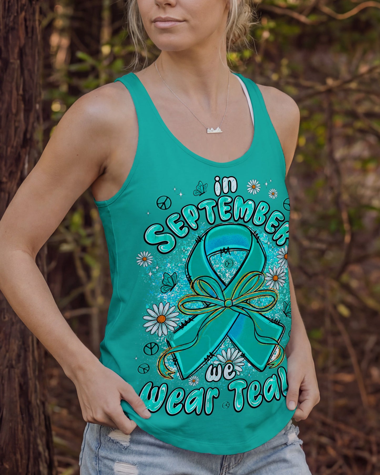 IN SEPTEMBER WE WEAR TEAL OVARIAN CANCER AWARENESS ALL OVER PRINT - TYPQ1507261