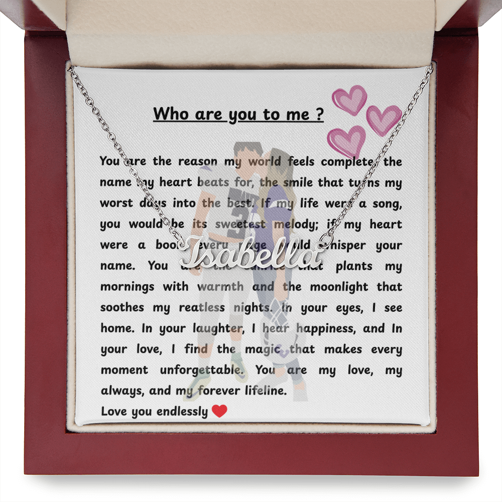 Personalized Who Are You To Me Name Necklace