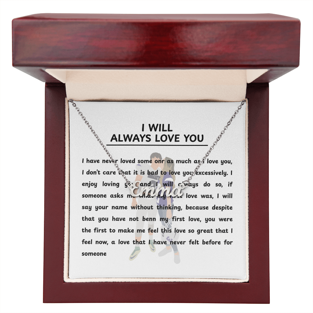 Personalized I Will Always Love You Name Necklace