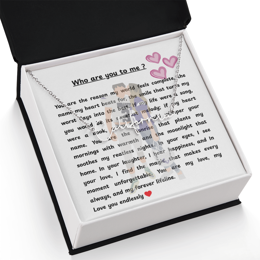 Personalized Who Are You To Me Signature Name Necklace