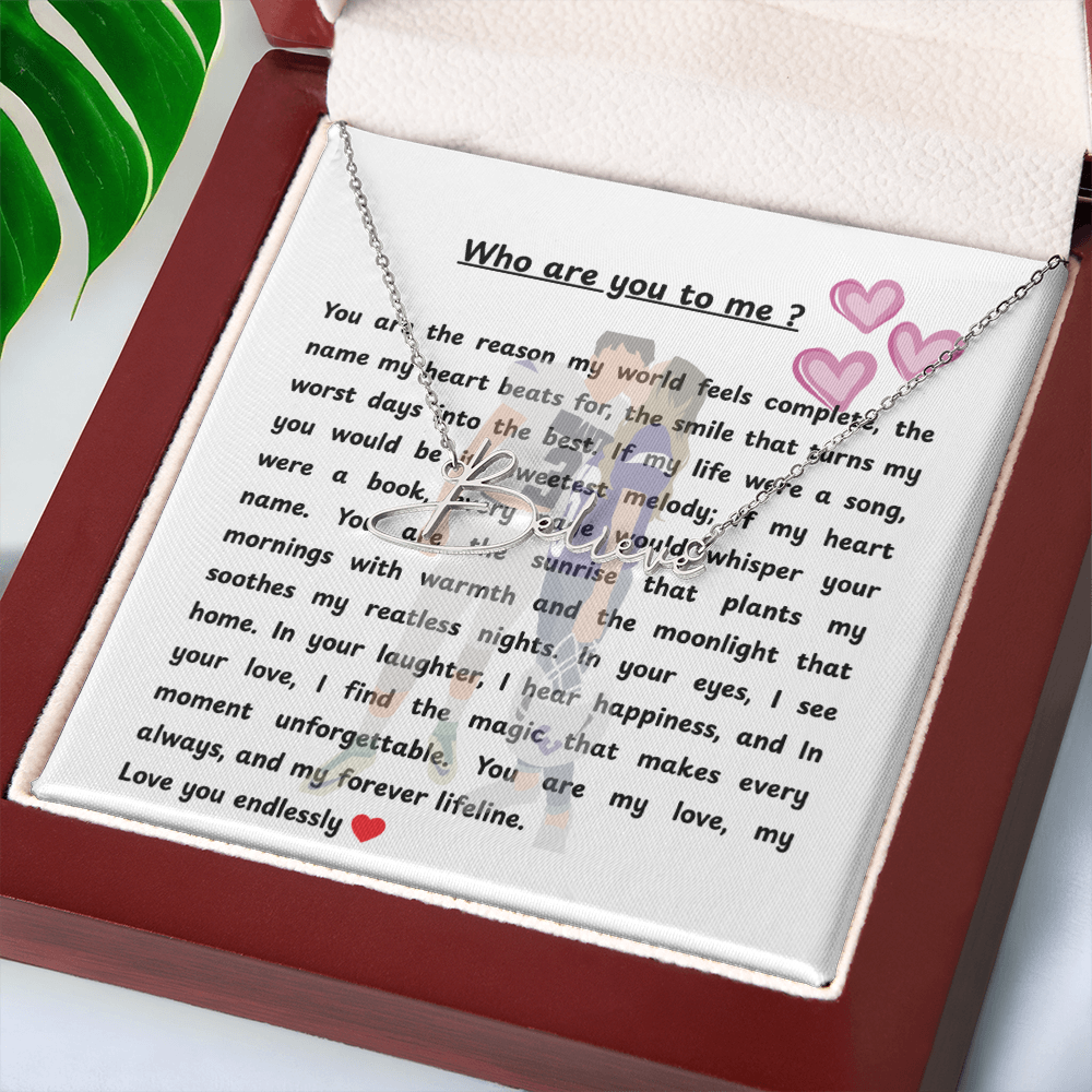 Personalized Who Are You To Me Signature Name Necklace