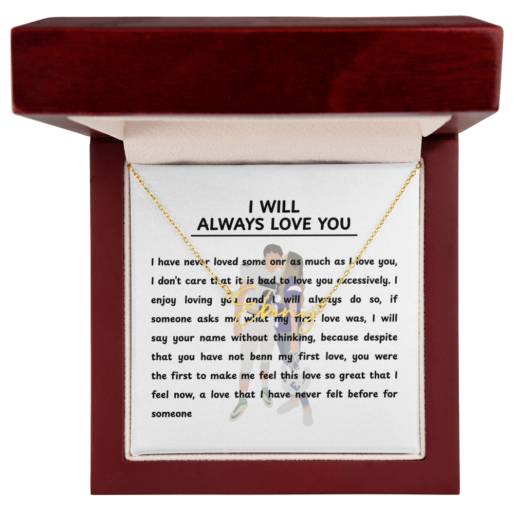 Personalized I Will Always Love You Signature Name Necklace