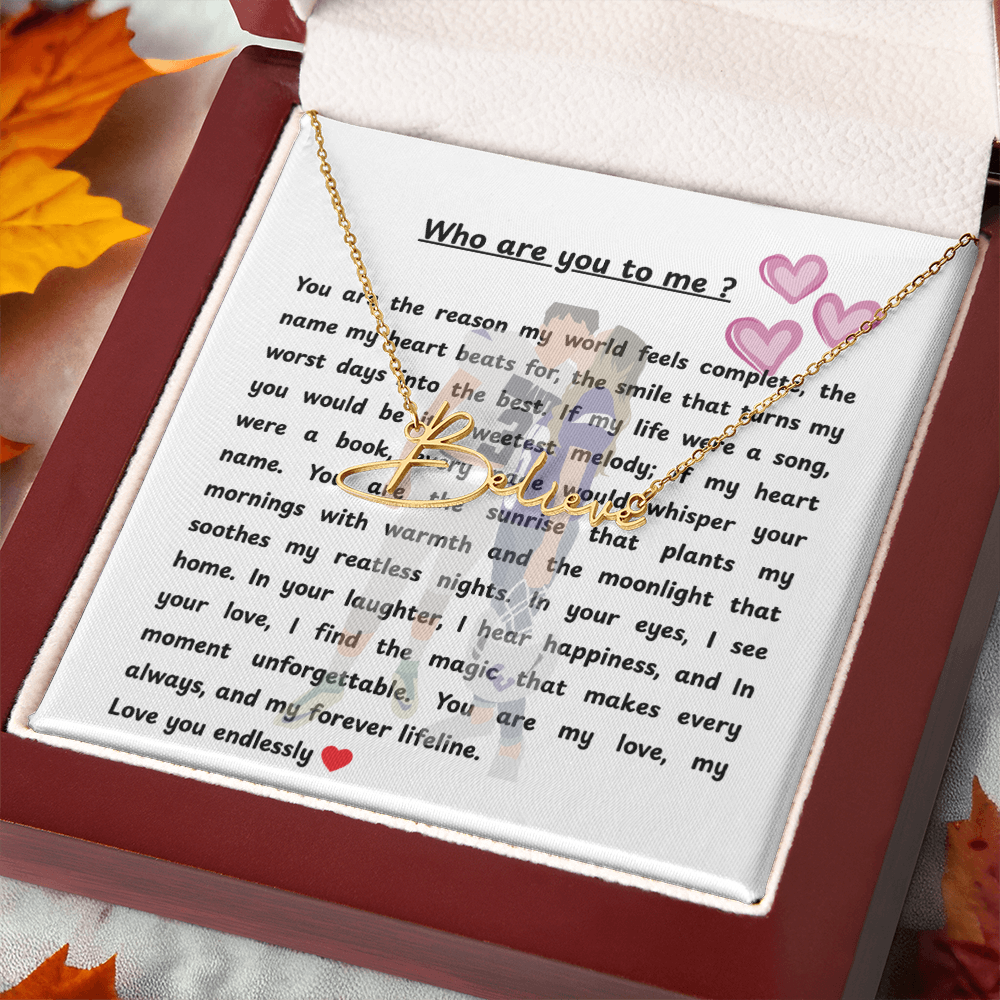 Personalized Who Are You To Me Signature Name Necklace
