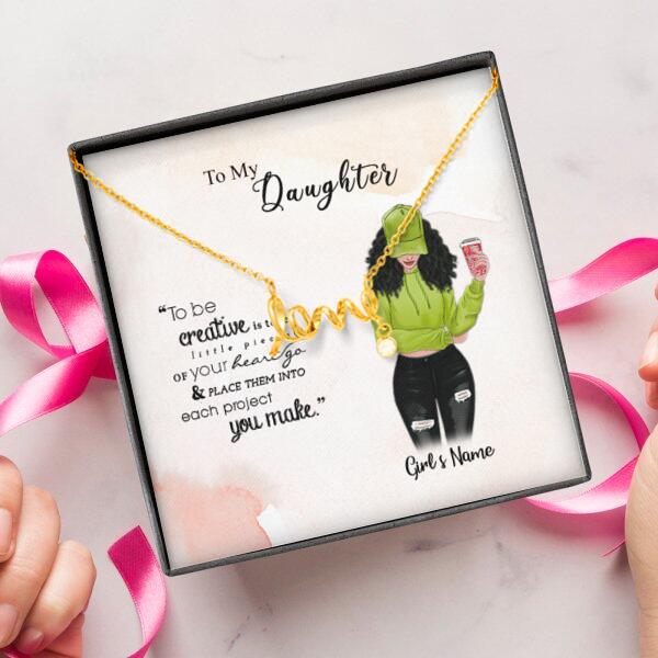 To My Daughter Personalized Necklace With Personalized Message Card (9 Necklace Designs) - Name, Skin, Hair, Clothes, Drink, Background and Quote can be customized