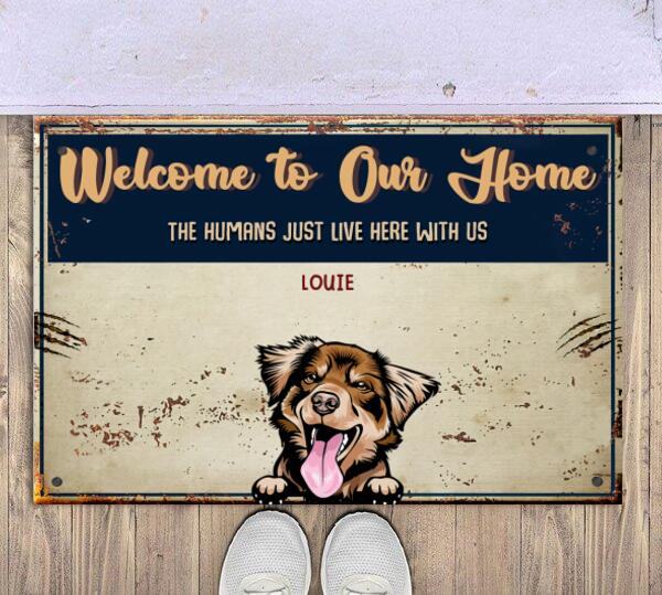 Welcome To Our Home Dog Personalize Doormat - Dog and Name can be customized