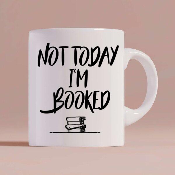 Not Today I’m Booked Personalized Coffee Mug - Skin, Hair, Shirt, Name and Quote can be customized