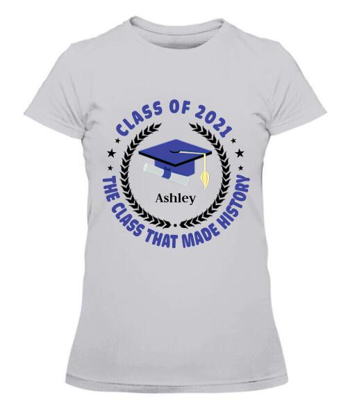 Class Of History Year Personalized Graphic Apparel - Year, Quote Color And Name can be customized