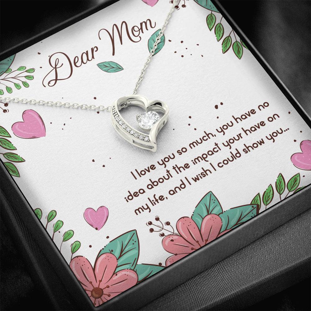 Dear Mom I love you so much Forever Love Necklace
