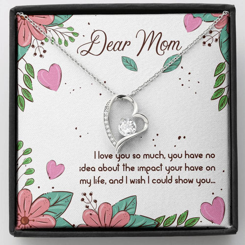 Dear Mom I love you so much Forever Love Necklace