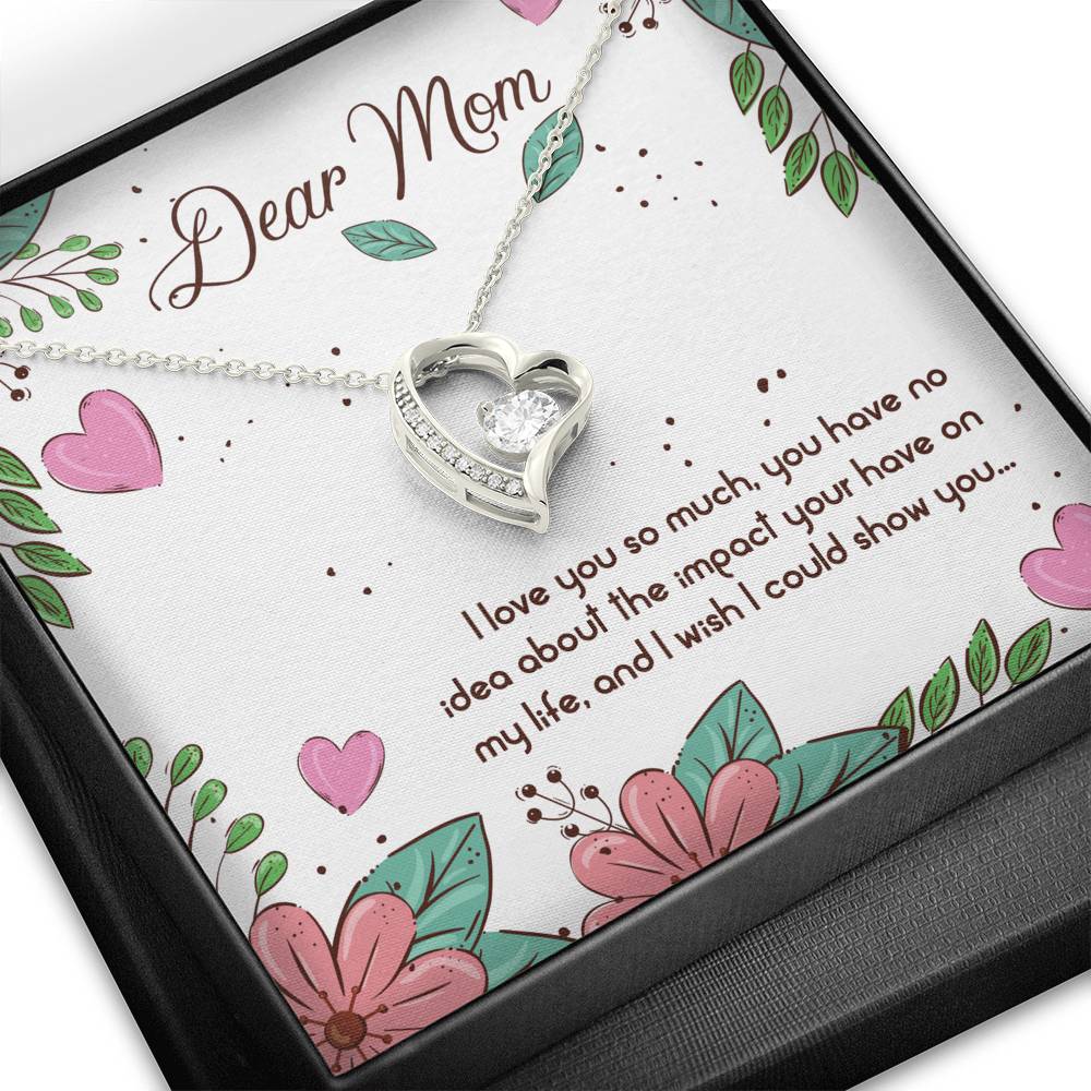 Dear Mom I love you so much Forever Love Necklace