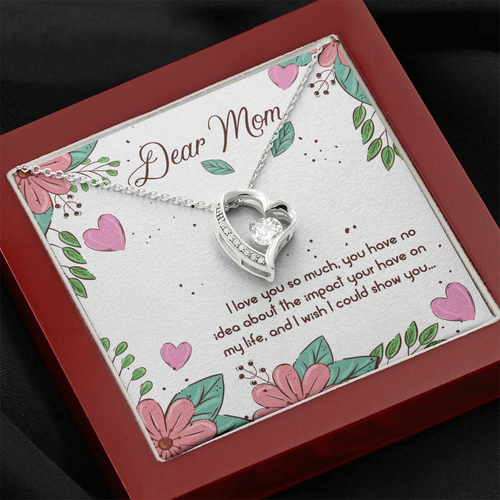 Dear Mom I love you so much Forever Love Necklace