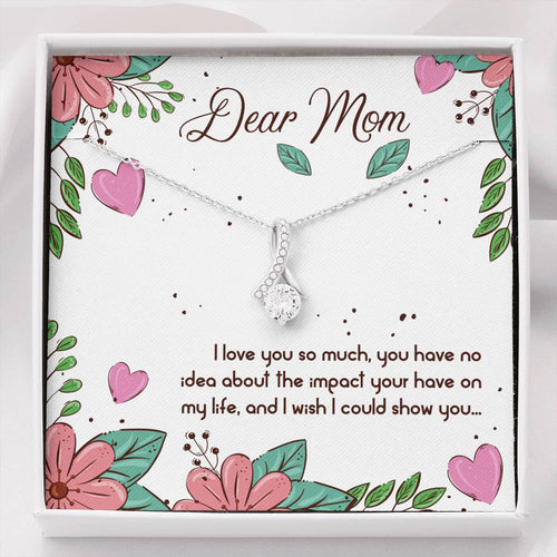 To My Mom Alluring Beauty Necklace