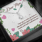To My Mom Alluring Beauty Necklace