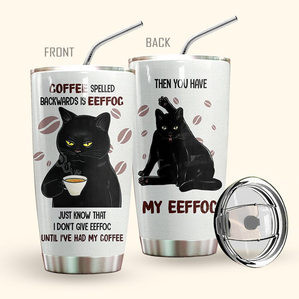 Coffee Spelled Backwards Is Eeffoc Tumbler
