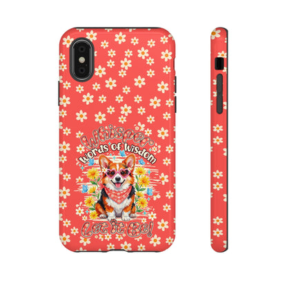 WHISPER WORDS OF WISDOM LET IT BE CORGI PHONE CASE - TY2304261