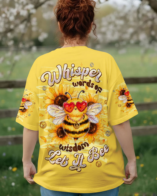 WHISPER WORDS OF WISDOM LET IT BEE ALL OVER PRINT  - TLTW2206263