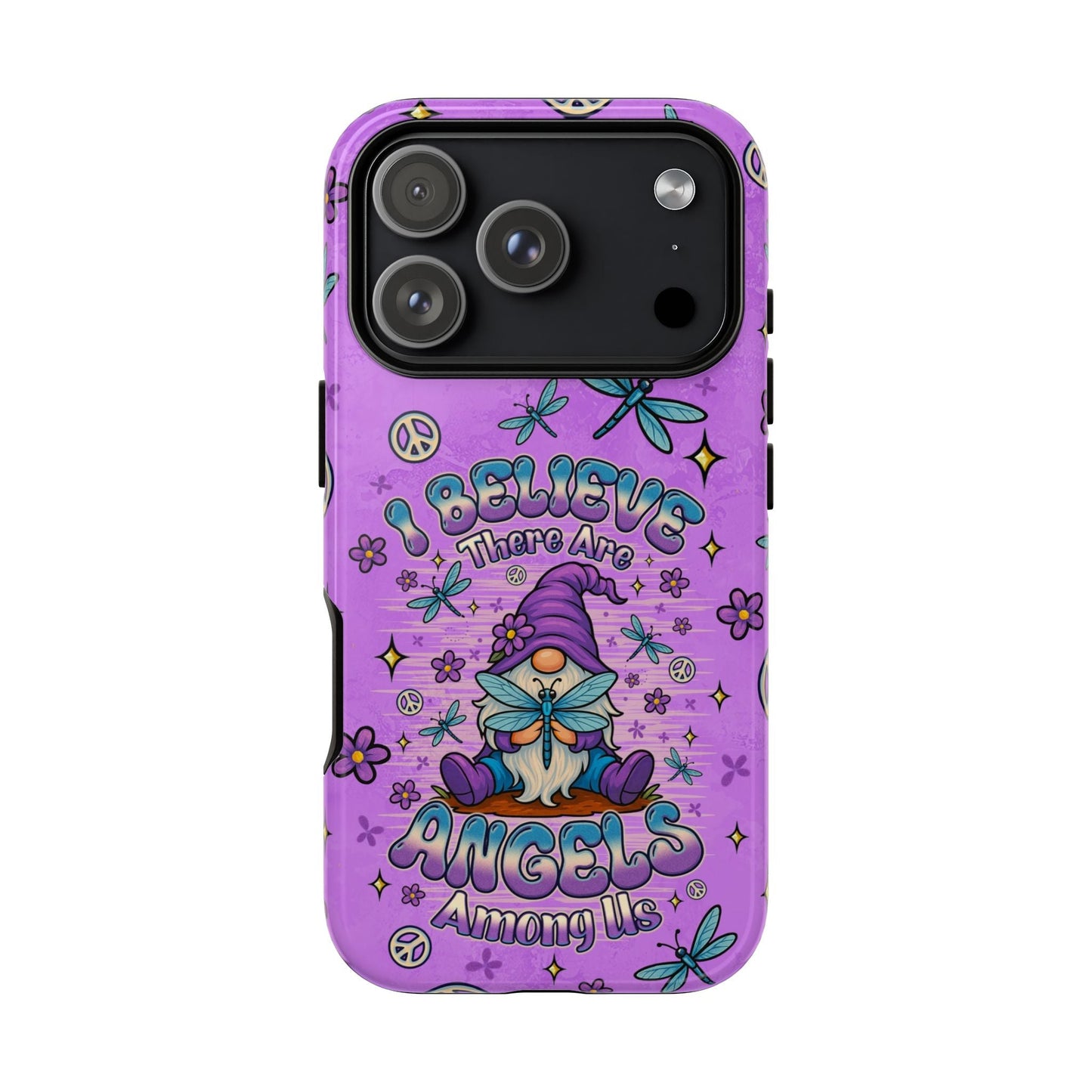I BELIEVE THERE ARE ANGELS AMONG US GNOME  PHONE CASE - TLNO1604262