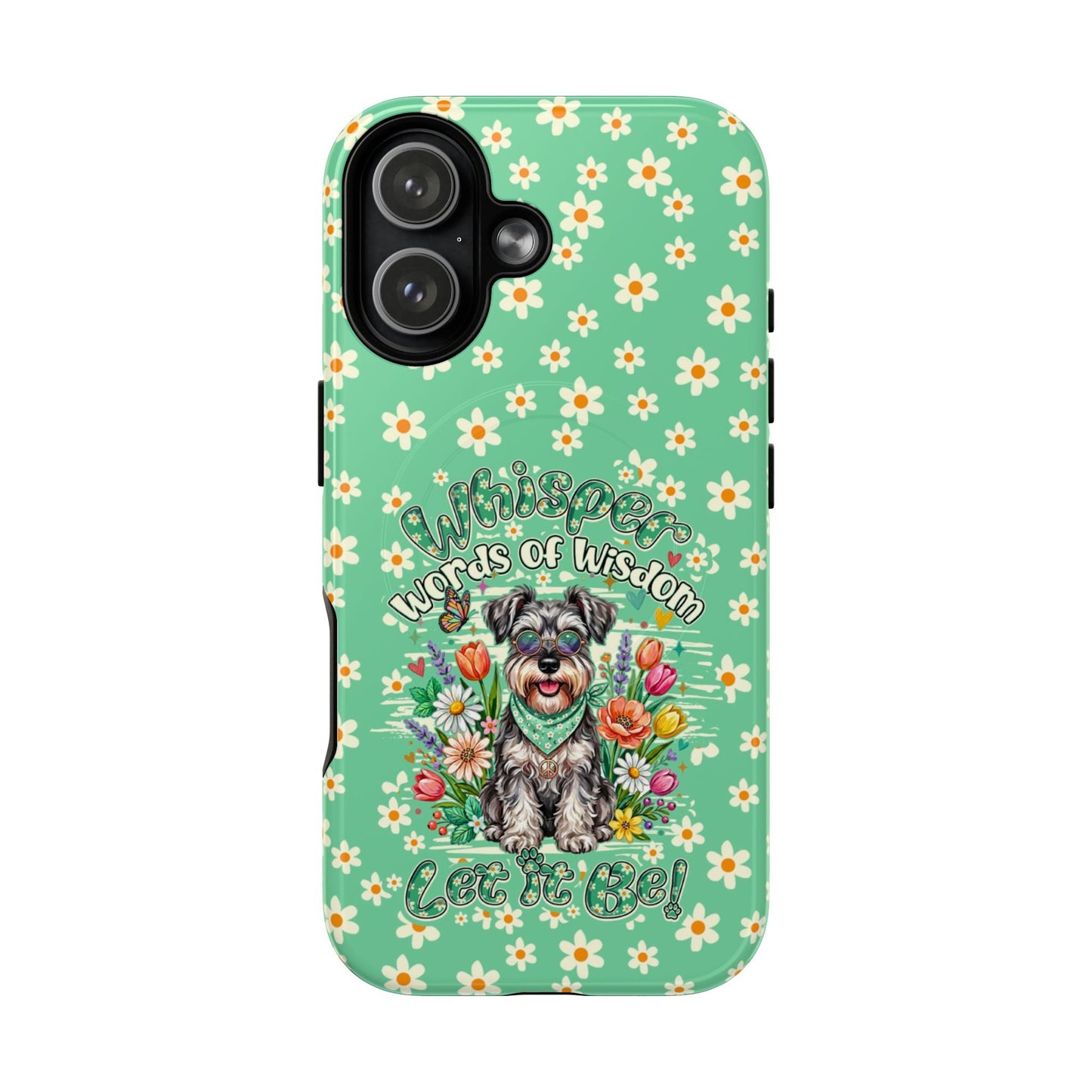 WHISPER WORDS OF WISDOM LET IT BE SCHNAUZER MAGNETIC PHONE CASE - TY0405261