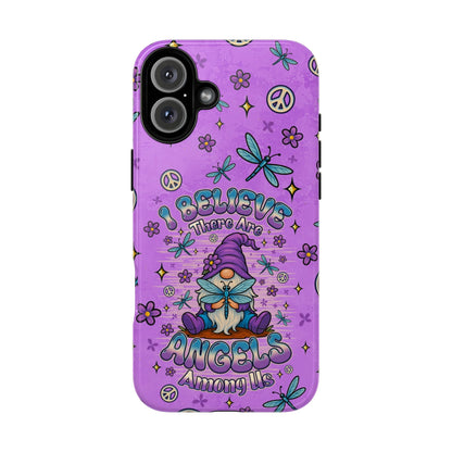 I BELIEVE THERE ARE ANGELS AMONG US GNOME  PHONE CASE - TLNO1604262
