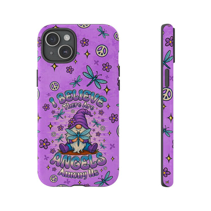 I BELIEVE THERE ARE ANGELS AMONG US GNOME  PHONE CASE - TLNO1604262