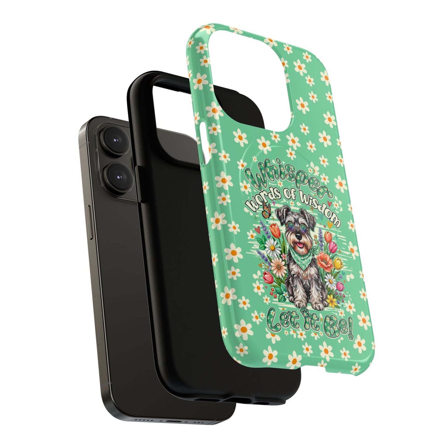 WHISPER WORDS OF WISDOM LET IT BE SCHNAUZER MAGNETIC PHONE CASE - TY0405261