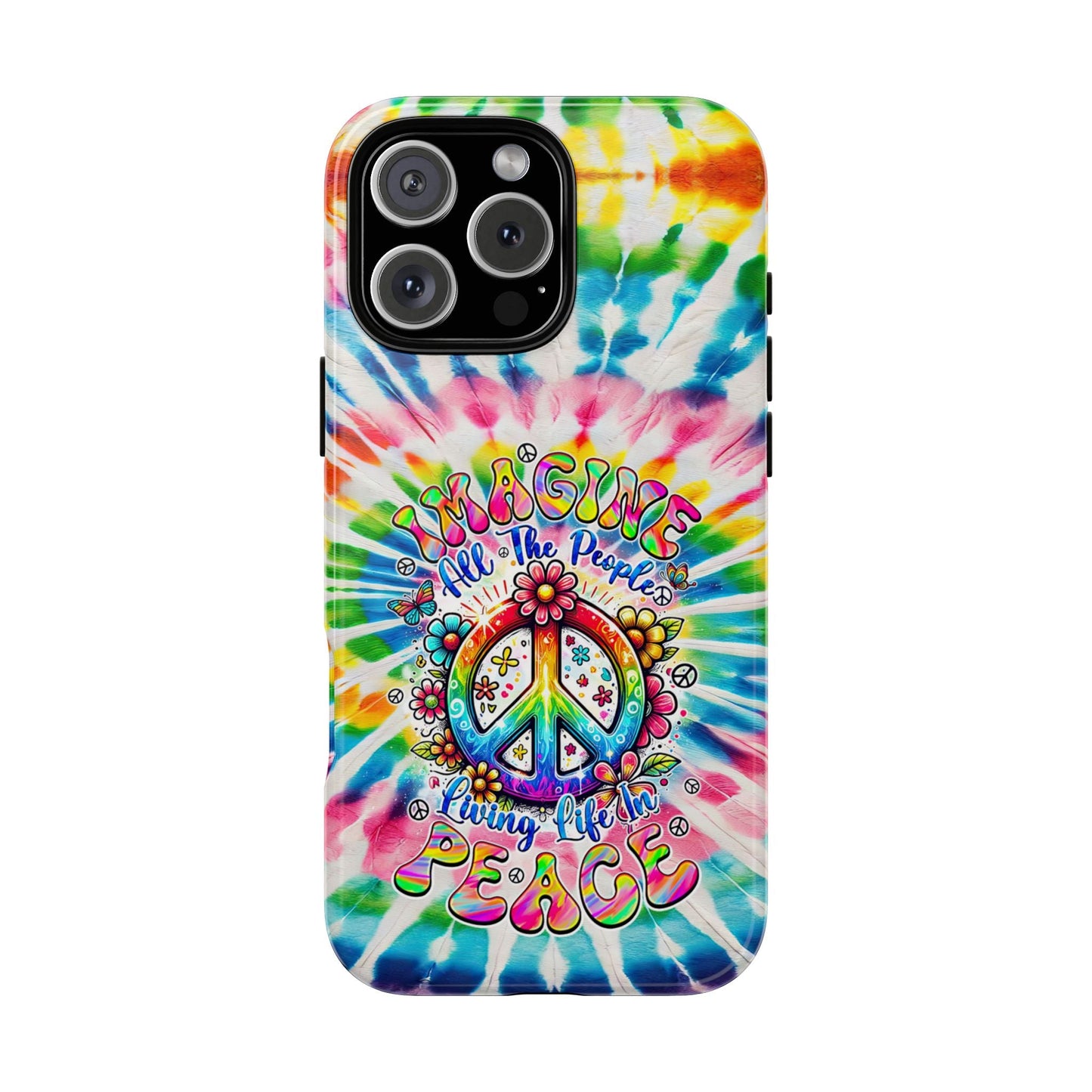 IMAGINE ALL THE PEOPLE LIVING LIFE IN PEACE TIE DYE PHONE CASE - TYQY1504253