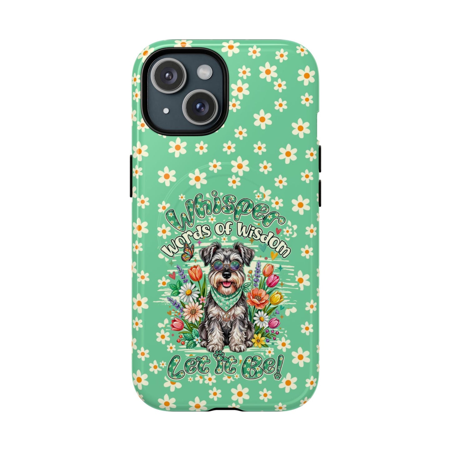 WHISPER WORDS OF WISDOM LET IT BE SCHNAUZER MAGNETIC PHONE CASE - TY0405261