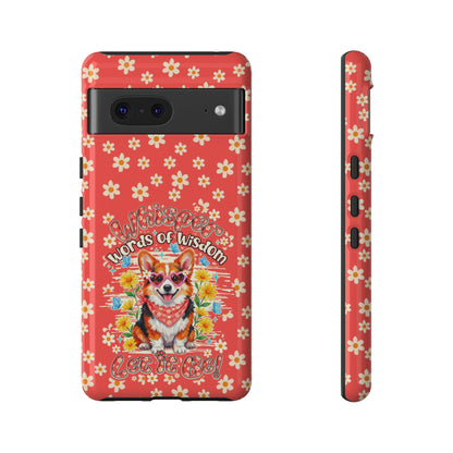 WHISPER WORDS OF WISDOM LET IT BE CORGI PHONE CASE - TY2304261