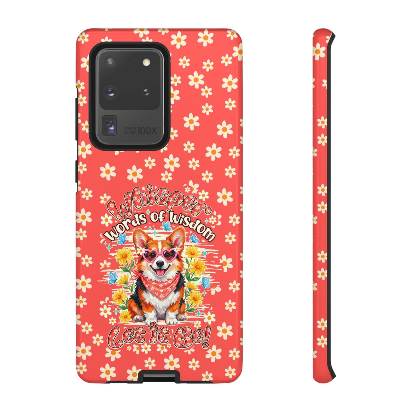 WHISPER WORDS OF WISDOM LET IT BE CORGI PHONE CASE - TY2304261