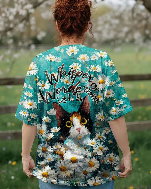 WHISPER WORDS OF WISDOM LET IT BE CAT DAISIES ALL OVER PRINT - TLTW0505261