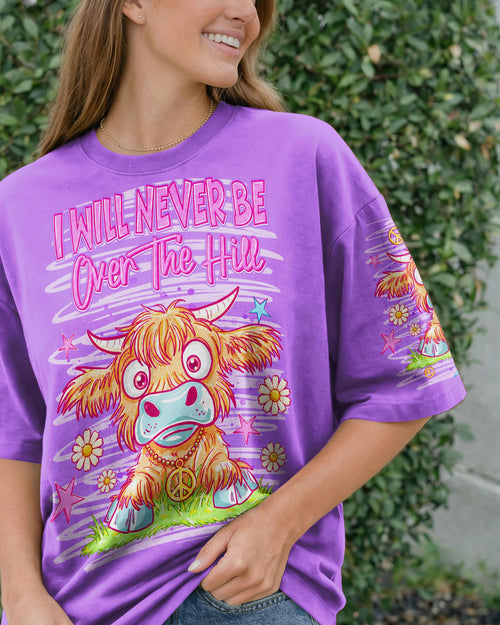 I WILL NEVER BE OVER THE HILL COW ALL OVER PRINT  - TLNT0605264