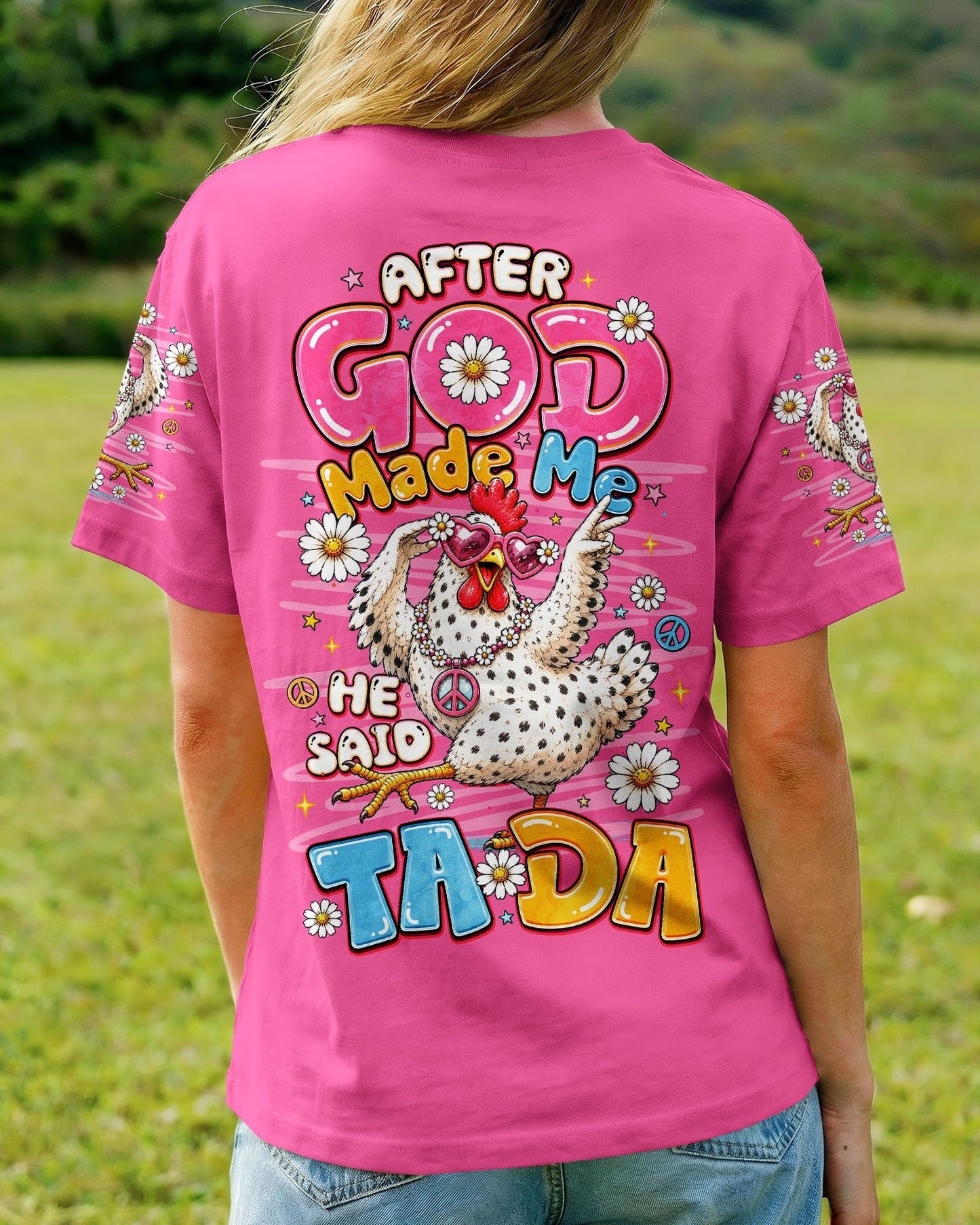 AFTER GOD MADE ME CHICKEN ALL OVER PRINT - TLNO2906261