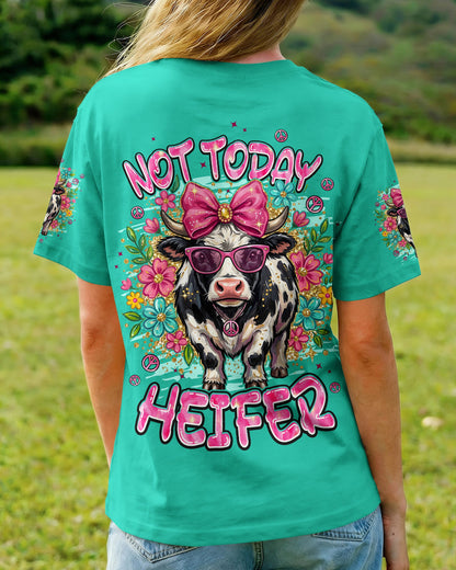 NOT TODAY HEIFER ALL OVER PRINT - TYPQ0505261