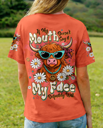 IF MY MOUTH DOESN'T SAY IT COW ALL OVER PRINT  - TLTW2606262