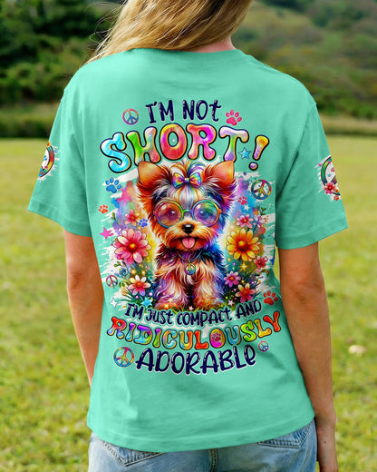 I'M NOT SHORT YORKSHIRE TERRIER DOG ALL OVER PRINT - TYQY1405263