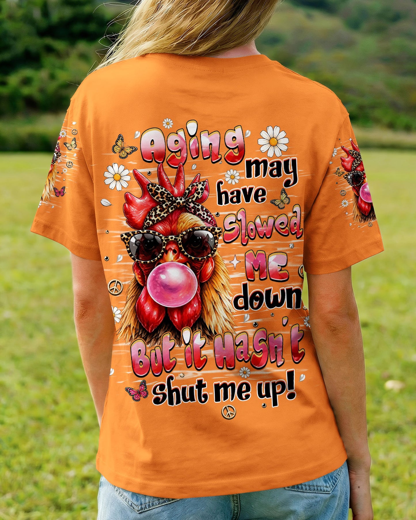 AGING MAY HAVE SLOWED ME DOWN CHICKEN ALL OVER PRINT - TLHN2606261