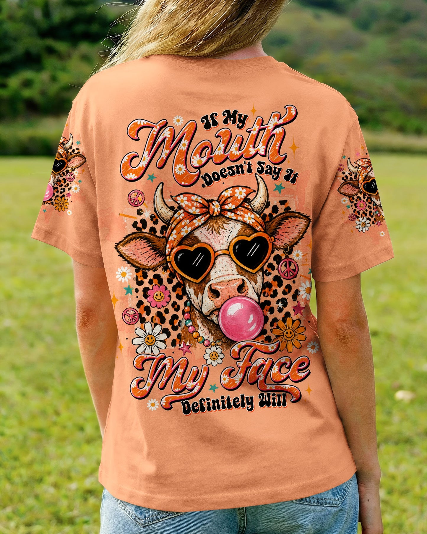 IF MY MOUTH DOESN'T SAY IT COW ALL OVER PRINT  - TLTW2406264