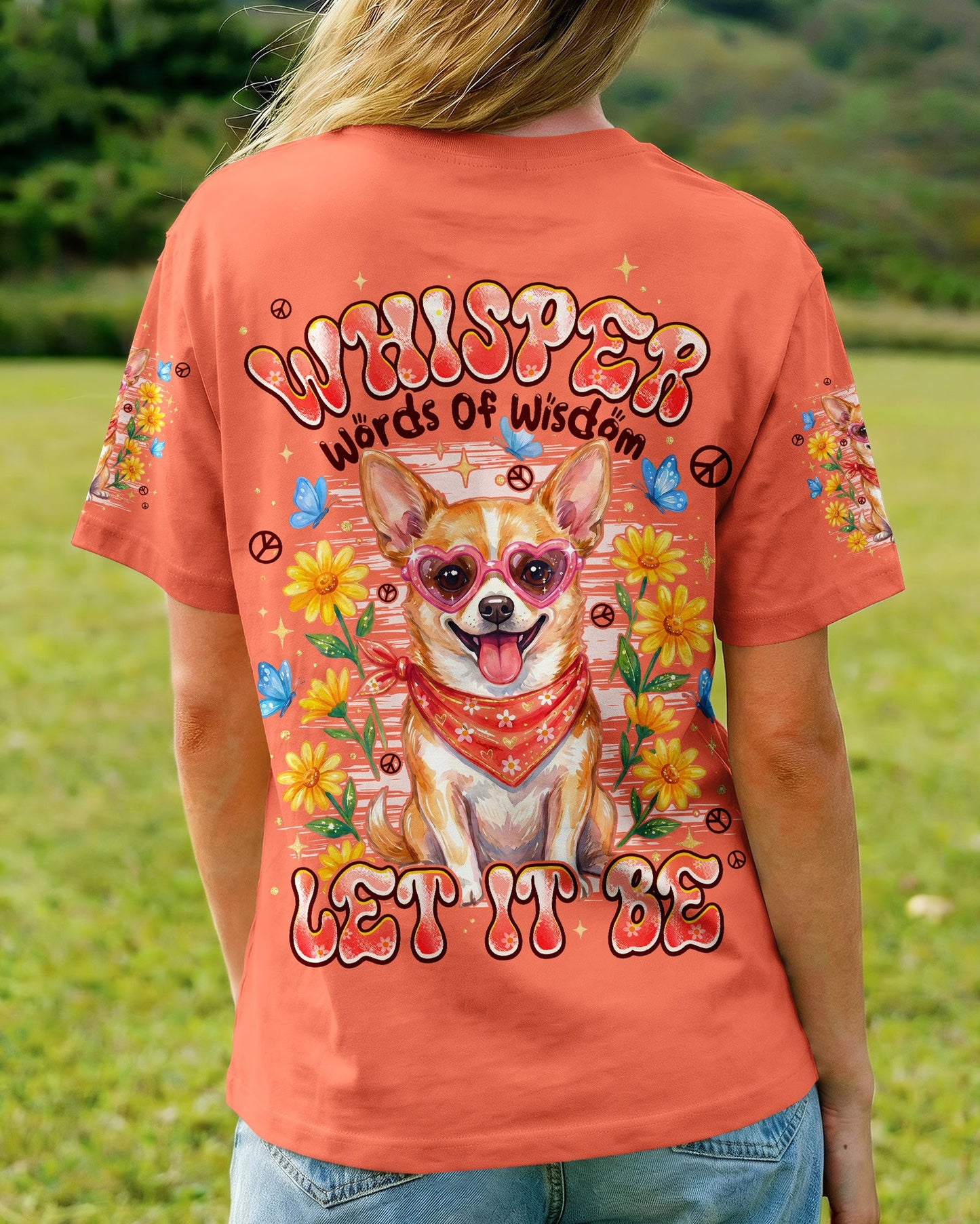 WHISPER WORDS OF WISDOM LET IT BE CHIHUAHUA DOG ALL OVER PRINT - TYPQ2404261