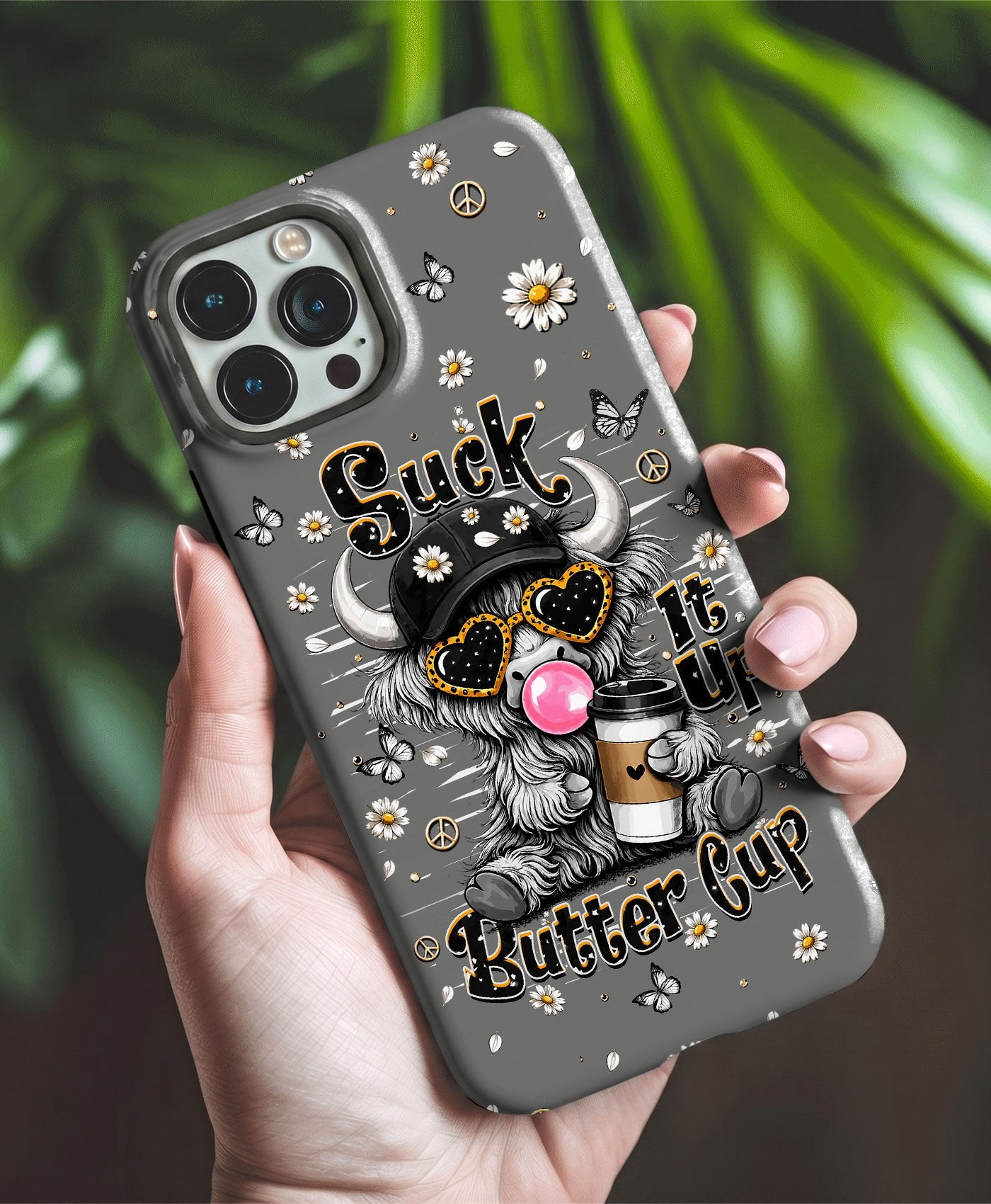 SUCK IT UP BUTTERCUP COW PHONE CASE  - TLHN0806263