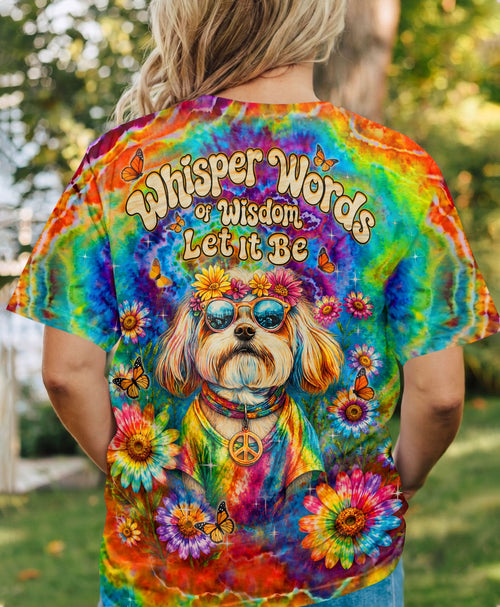 WHISPER WORDS OF WISDOM LET IT BE  SHIH TZU DOG   ALL OVER PRINT  - TLHN1205262