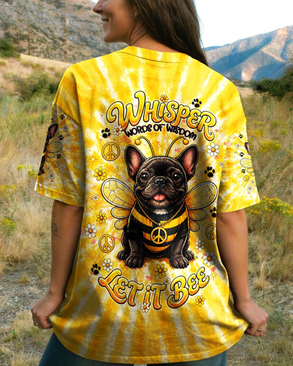WHISPER WORDS OF WISDOM LET IT BEE FRENCH BULLDOG  ALL OVER PRINT  - TLNT2804262
