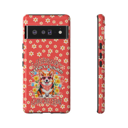 WHISPER WORDS OF WISDOM LET IT BE CORGI PHONE CASE - TY2304261