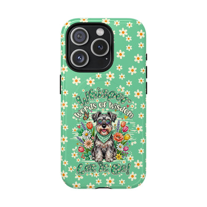 WHISPER WORDS OF WISDOM LET IT BE SCHNAUZER MAGNETIC PHONE CASE - TY0405261