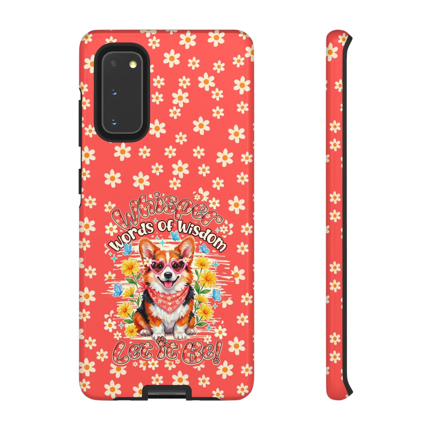 WHISPER WORDS OF WISDOM LET IT BE CORGI PHONE CASE - TY2304261