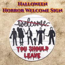 Load image into Gallery viewer, Halloween Horror Welcome Sign
