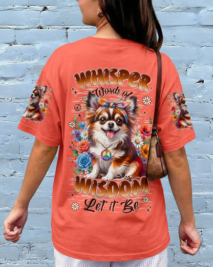 WHISPER WORDS OF WISDOM LET IT BE CHIHUAHUA DOG ALL OVER PRINT - TYLN2205261