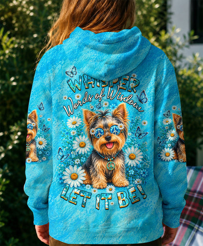 WHISPER WORDS OF WISDOM LET IT BE YORKIE DOG  ALL OVER PRINT - TLHN1405261
